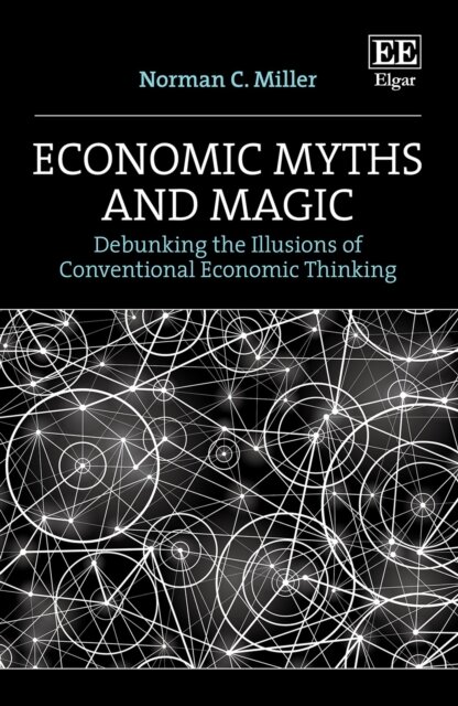 Economic Myths and Magic