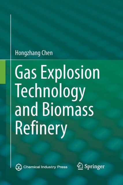 Gas Explosion Technology and Biomass Refinery