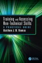 Training and Assessing Non-Technical Skills