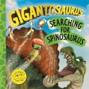 Gigantosaurus – Searching for Spinosaurus
