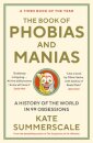 The Book Of Phobias And Manias