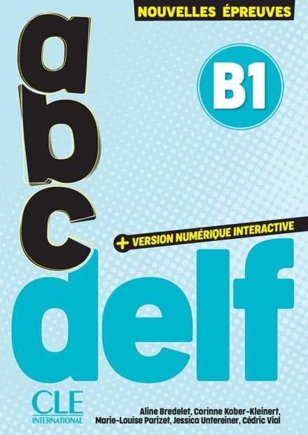 ABC DELF - Niveau B1 - 3ème édition