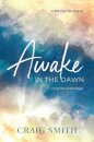Awake in the Dawn