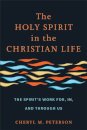 The Holy Spirit in the Christian Life
