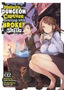 Modern Dungeon Capture Starting with Broken Skills (Light Novel) Vol. 2