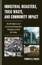 Industrial Disasters, Toxic Waste, and Community Impact