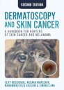Dermatoscopy and Skin Cancer, second edition