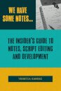 We Have Some Notes…