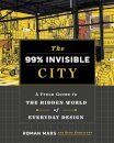 The 99% Invisible City