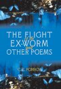 The Flight of the Ex-Worm and Other Poems