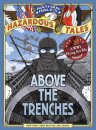 Above the Trenches (Nathan Hale's Hazardous Tales #12)
