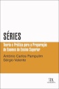 Séries. Teoria E Prática Para A Preparação De Exames Do Ensino Superior