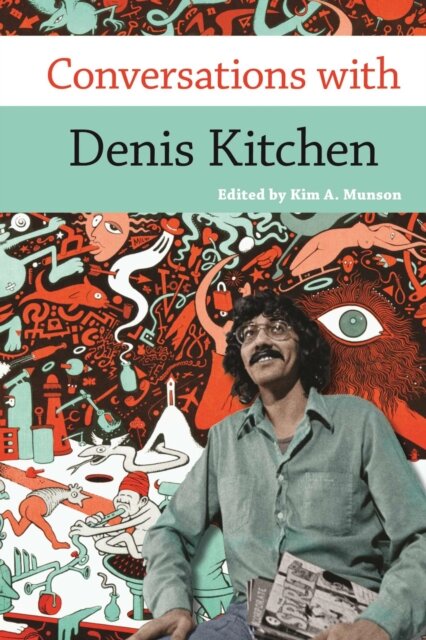 Conversations with Denis Kitchen