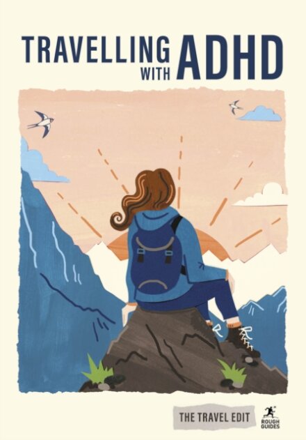 Rough Guides Travel Edit: Travelling with ADHD