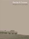 Barclay & Crousse. Paisajes De Intimidad