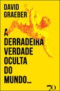 A Derradeira Verdade Oculta Do Mundo...