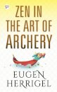 ZEN in the Art of Archery