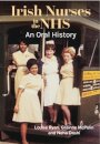 Irish Nurses in the NHS: An Oral History