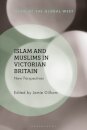 Islam and Muslims in Victorian Britain