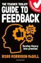 The Teacher Toolkit Guide to Feedback