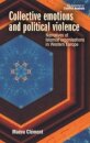 Collective Emotions and Political Violence