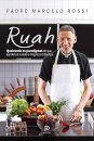 Ruah: Quebrando Os Paradigmas De Que Gordura É Saúde E Magreza É Doença