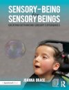 Sensory-Being for Sensory Beings