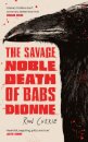 The Savage, Noble Death of Babs Dionne