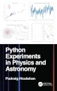 Python Experiments in Physics and Astronomy