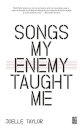 Songs My Enemy Taught Me