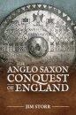 The Anglo Saxon Conquest of England