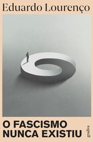 O Fascismo Nunca Existiu