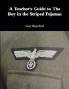A Teacher's Guide to the Boy in the Striped Pajamas