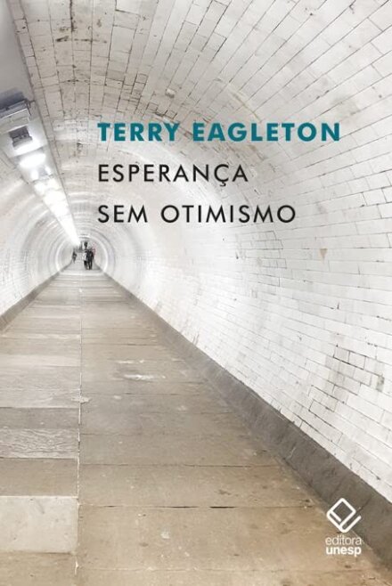 Esperança sem otimismo