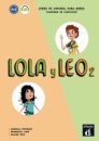 Lola y Leo 2 - Cuaderno de ejercicios + audio MP3. A1.2