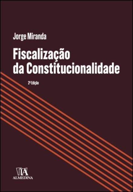 Fiscalização Da Constitucionalidade - 2ª Edição