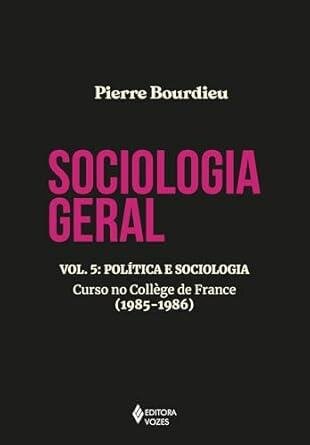 Sociologia geral v.5: política e sociologia Coll Fr 1985-86