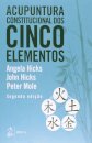 Acupuntura Constitucional Dos Cinco Elementos