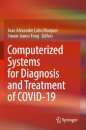 Computerized Systems for Diagnosis and Treatment of COVID-19