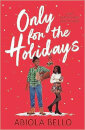 Only For The Holidays