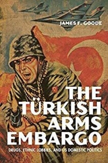 The Turkish Arms Embargo
