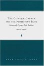 The Catholic Church and the Protestant State