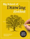 Big School of Drawing Workbook