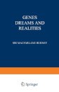 Genes Dreams and Realities