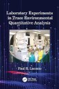 Laboratory Experiments in Trace Environmental Quantitative Analysis