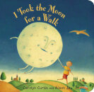 I Took the Moon for a Walk