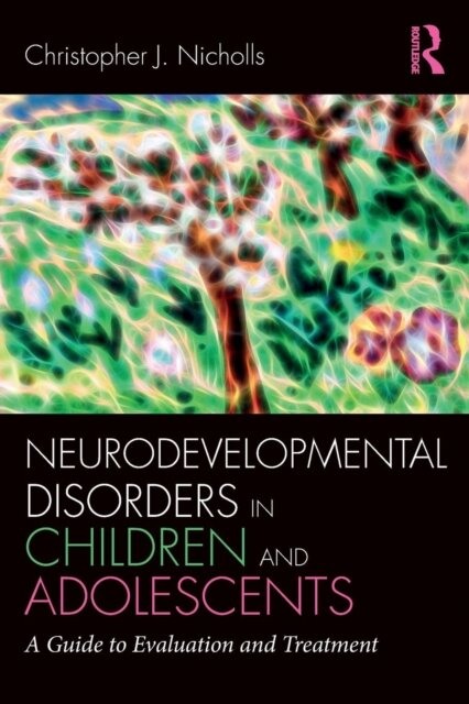 Neurodevelopmental Disorders in Children and Adolescents