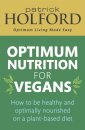 Optimum Nutrition for Vegans