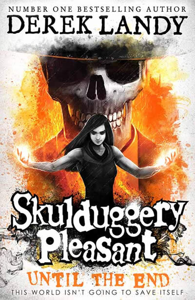 Until The End  (Skulduggery Pleasant 15)