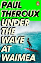 Under The Wave At Waimea